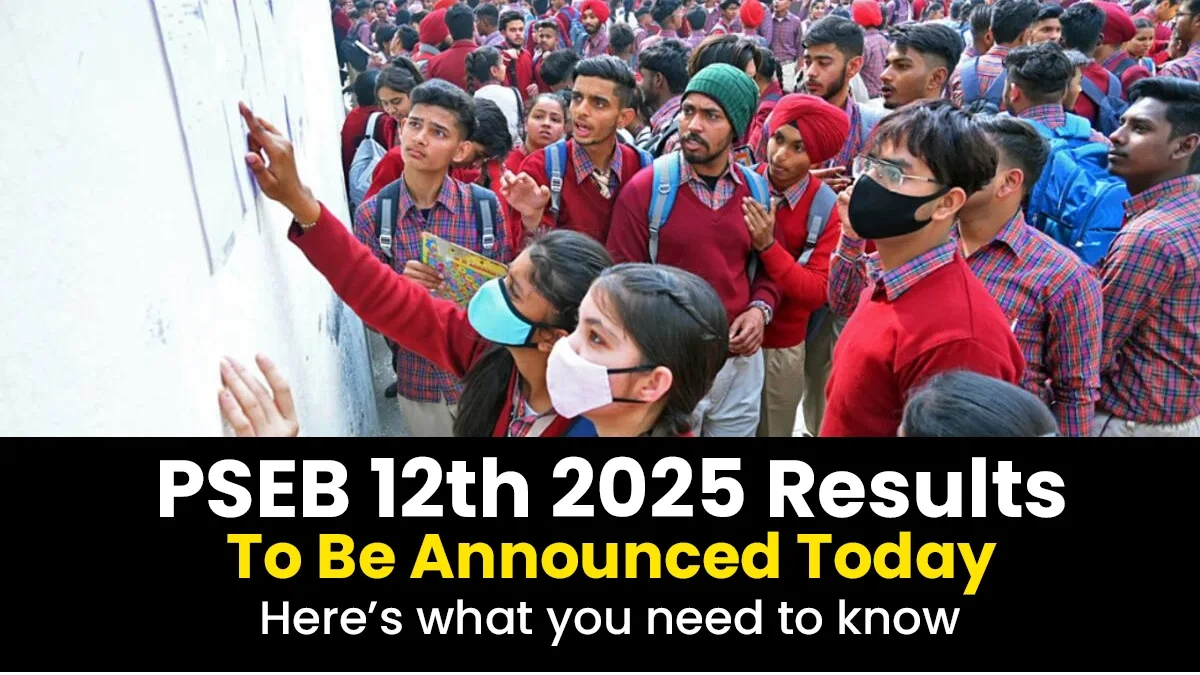 PSEB 12th 2025 Results To Be Announced Today.webp
